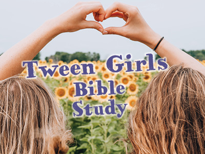 Tween-Girls-Bible-Study
