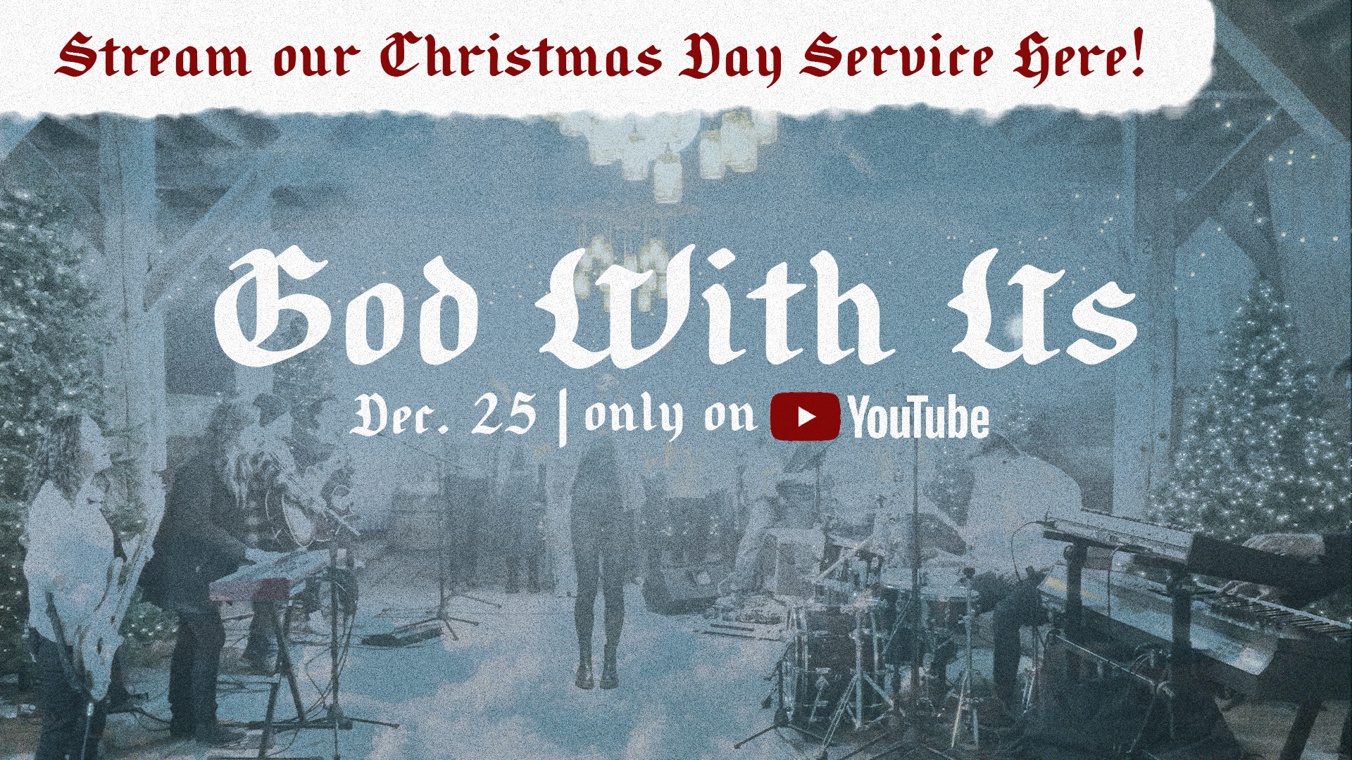 Stream Our Christmas Day Service Here!